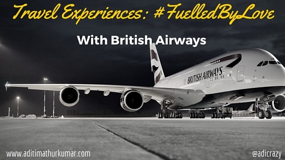 British Airways Fuelled By Love, Airline Review, Top Travel Blog India, British Airways review Blog
