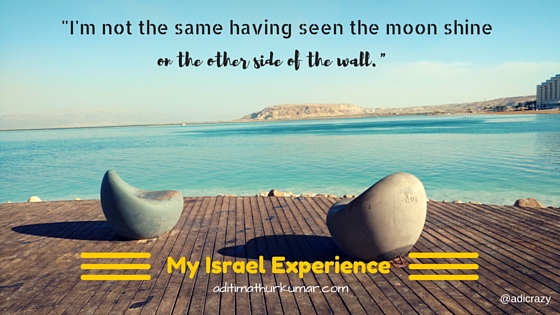 Israel trip, travel to Israel, how to plan a trip to Israel, New Travel Destination, Travel Blog India, Best travel blogger