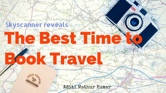 Skyscanner reveals the Best Time to Book Travel