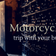 Motorcycling trip with your buddies